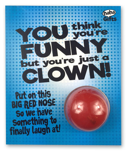 $15 Gifts - You're Just A Clown!